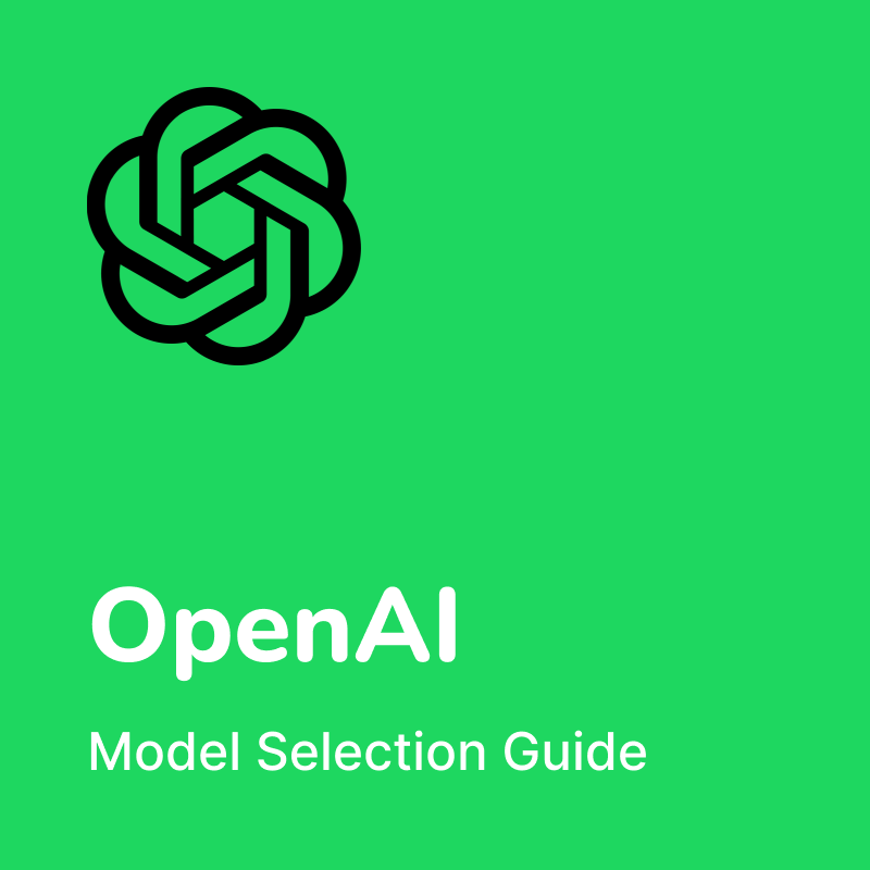 OpenAI Model Selection Guide